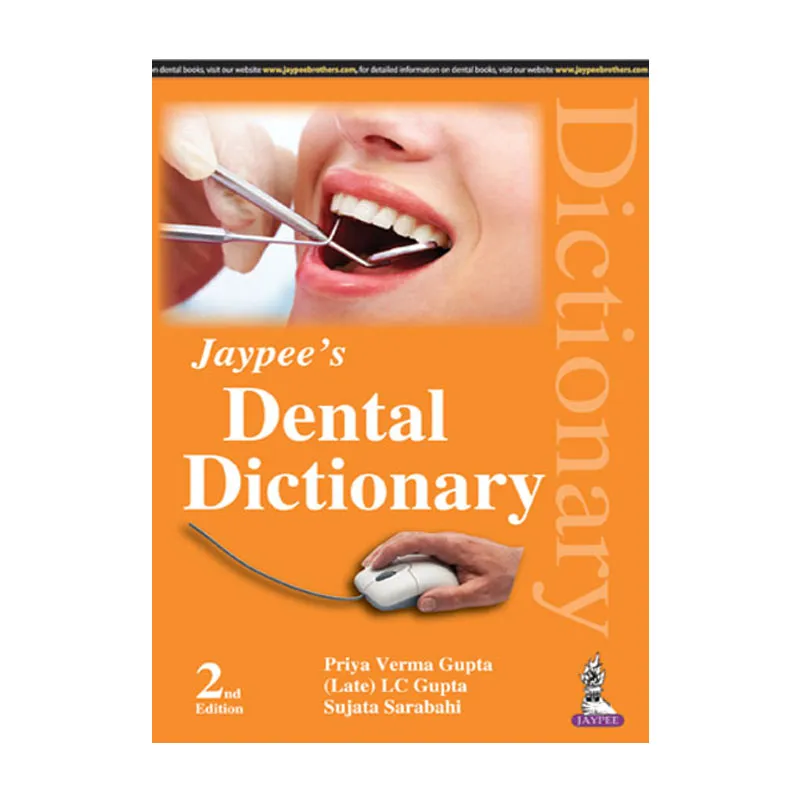 Jaypee Medical Jaypee’s Dental Dictionary